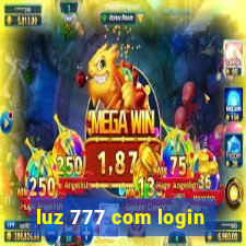 luz 777 com login